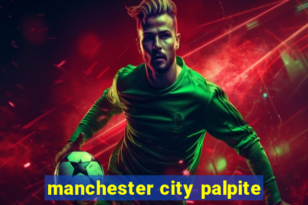 manchester city palpite