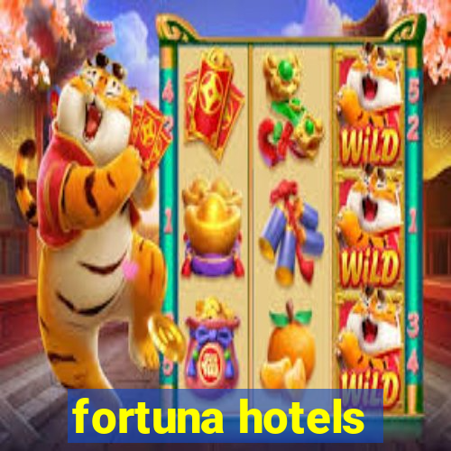 fortuna hotels