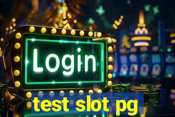 test slot pg