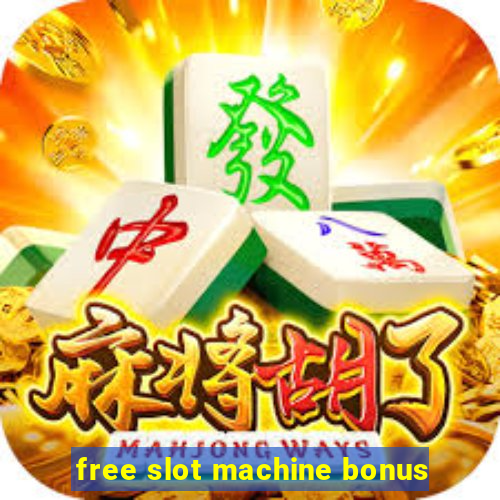 free slot machine bonus