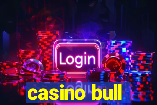 casino bull