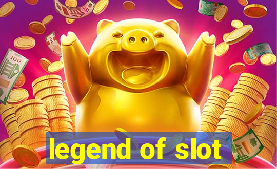 legend of slot