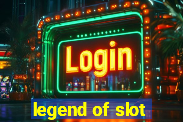 legend of slot