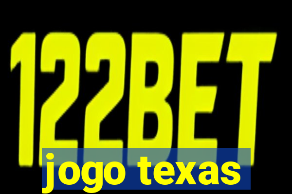 jogo texas