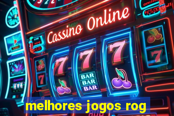 melhores jogos rog