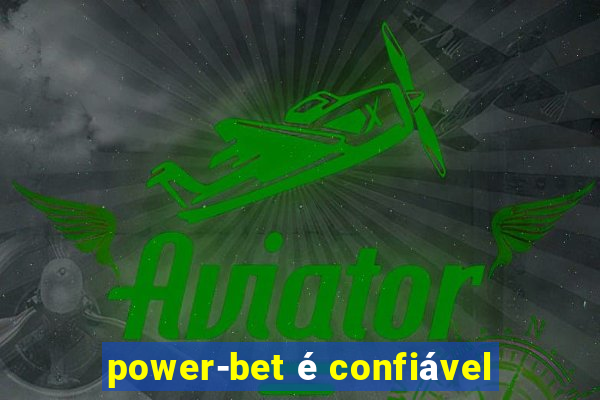 power-bet é confiável