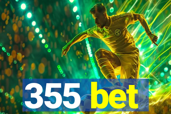 355 bet