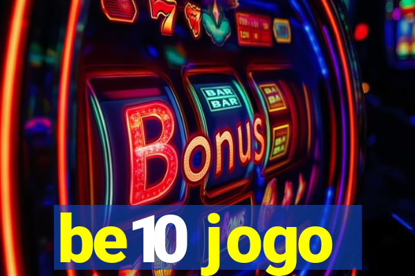 be10 jogo