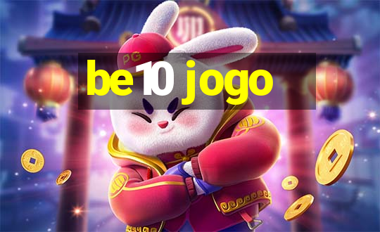 be10 jogo