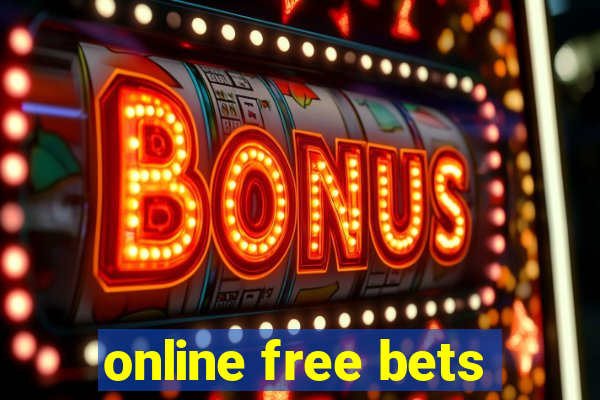 online free bets