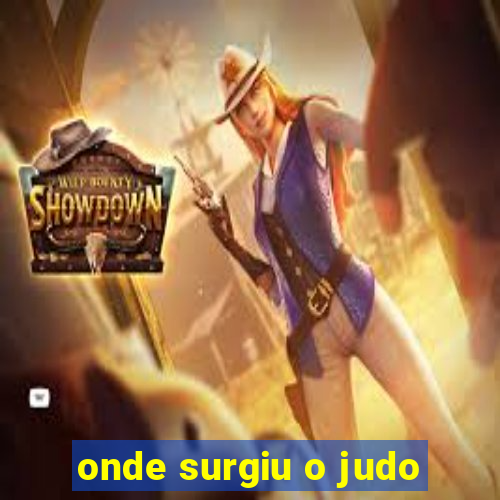 onde surgiu o judo