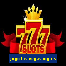 jogo las vegas nights