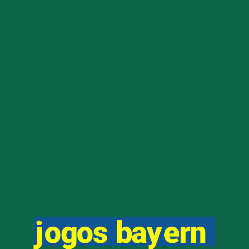 jogos bayern