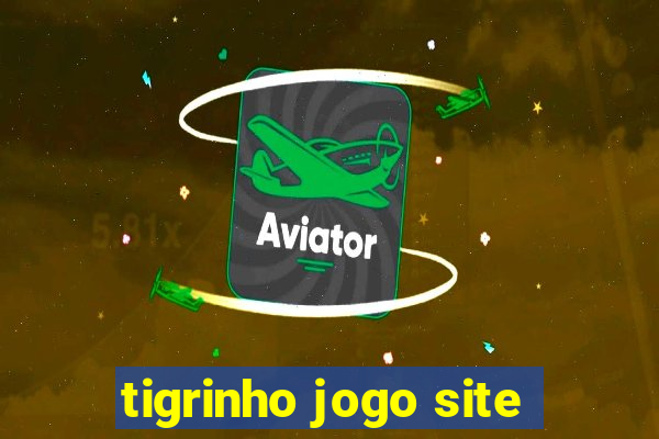 tigrinho jogo site