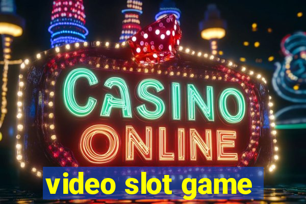 video slot game