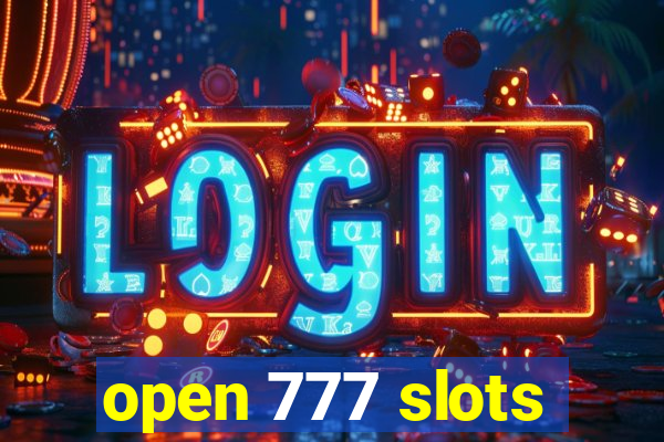 open 777 slots