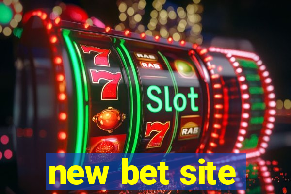 new bet site