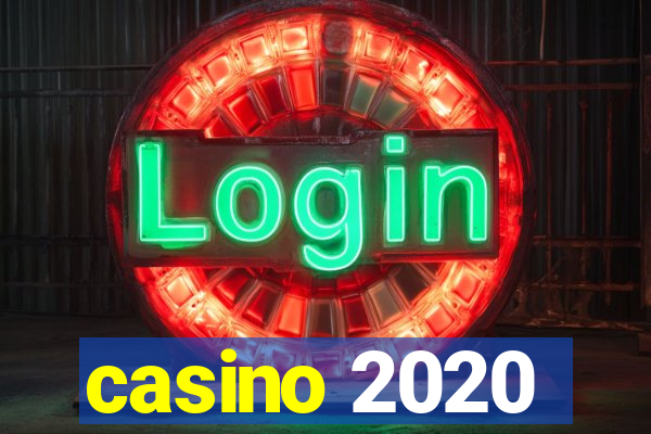 casino 2020