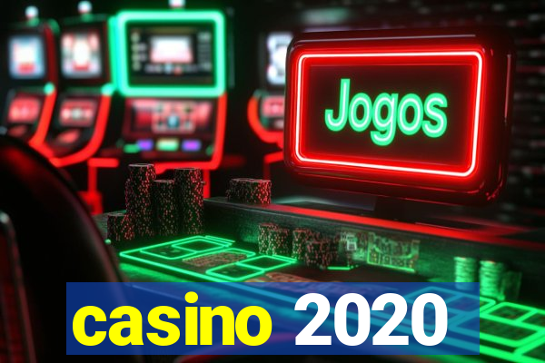 casino 2020