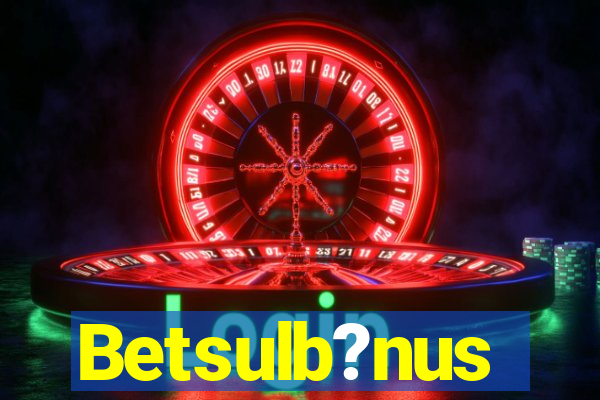 Betsulb?nus