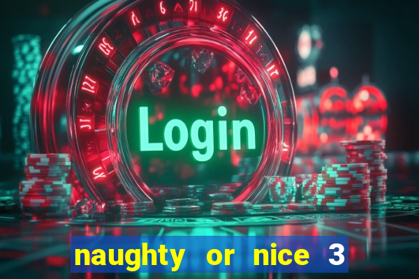 naughty or nice 3 slot game