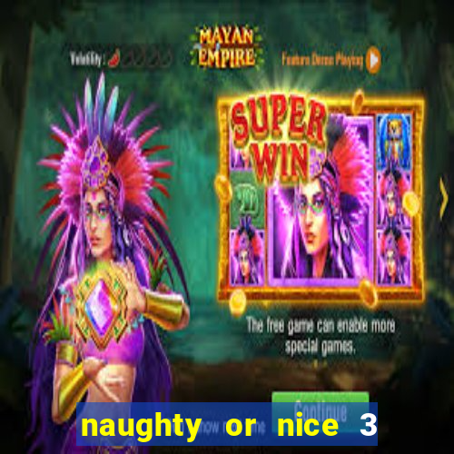 naughty or nice 3 slot game