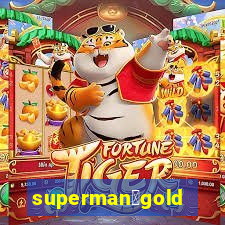 superman：gold