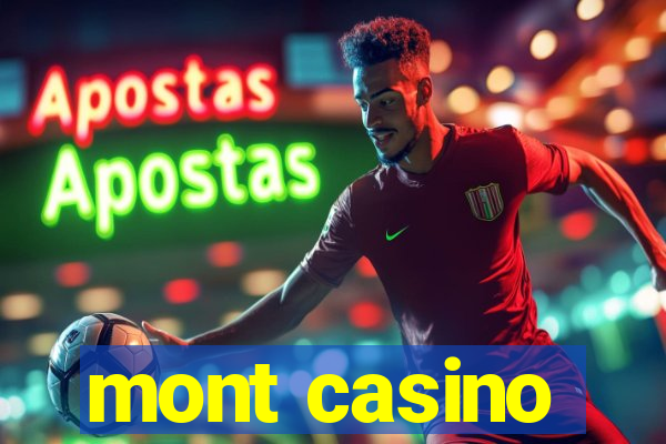 mont casino