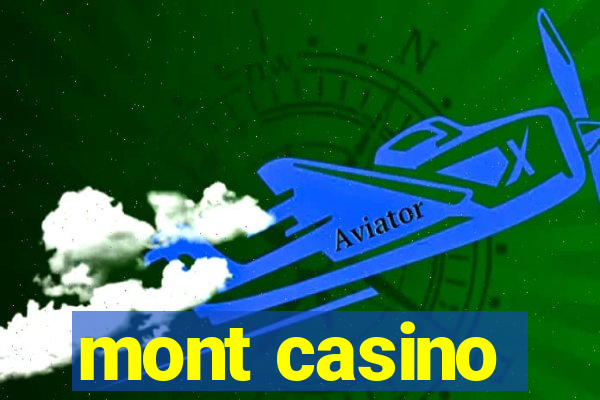 mont casino