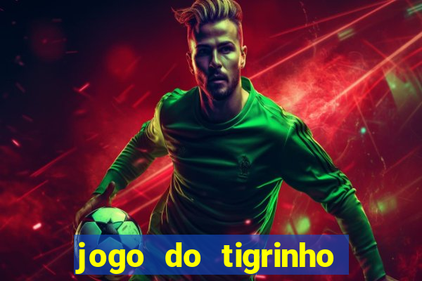 jogo do tigrinho que ganha b?nus ao se cadastrar