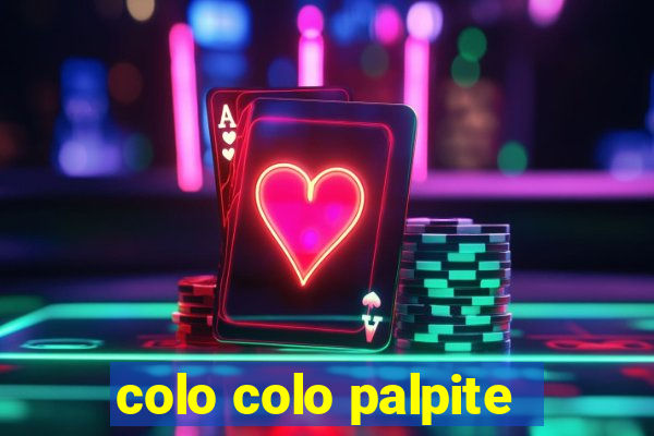 colo colo palpite