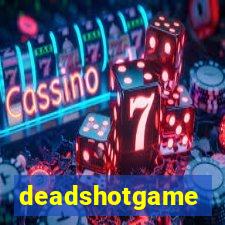 deadshotgame