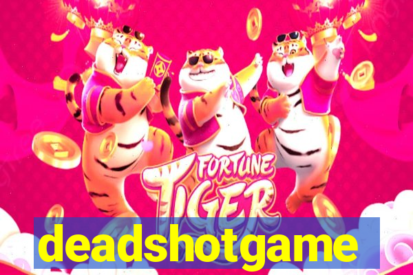 deadshotgame