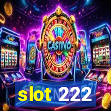 slot 222