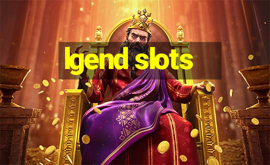 lgend slots