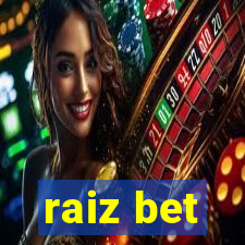 raiz bet