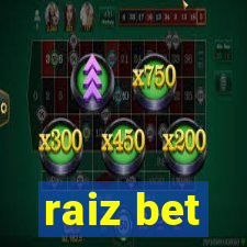 raiz bet