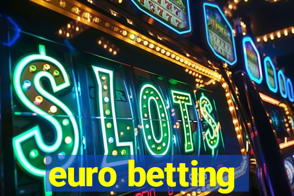 euro betting