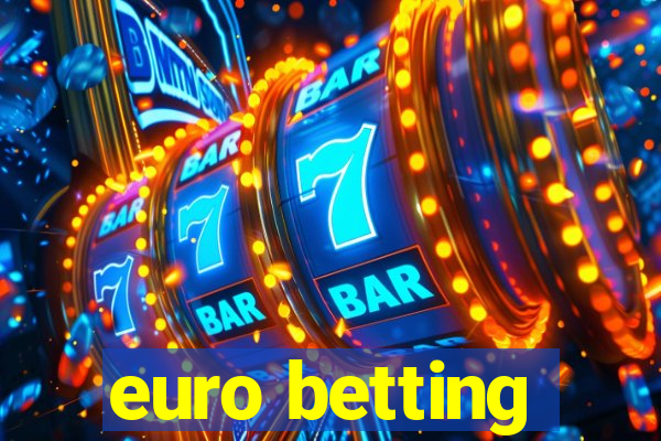 euro betting