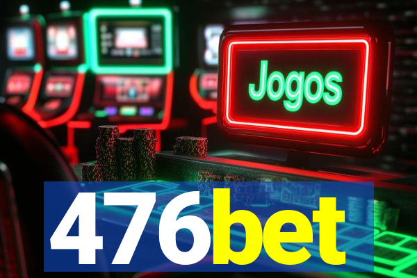 476bet