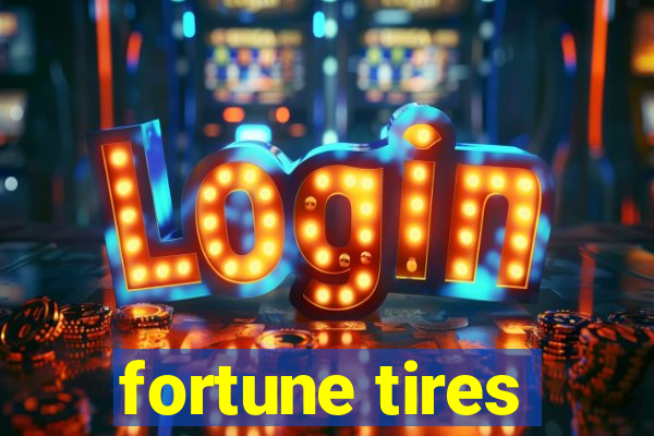 fortune tires