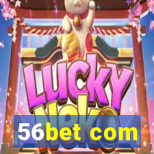 56bet com