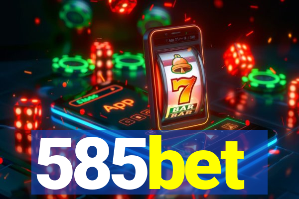 585bet