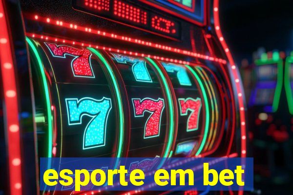 esporte em bet