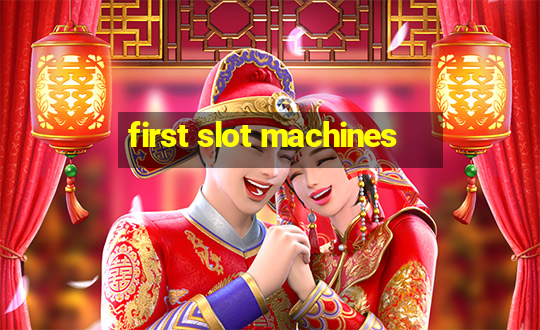 first slot machines