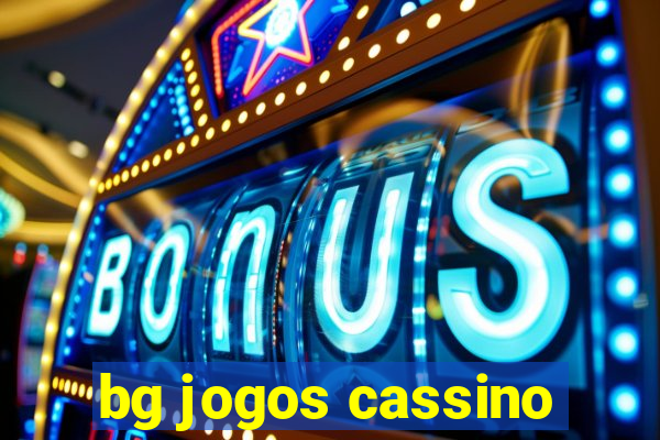 bg jogos cassino