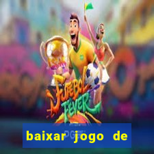 baixar jogo de ca莽a n铆quel