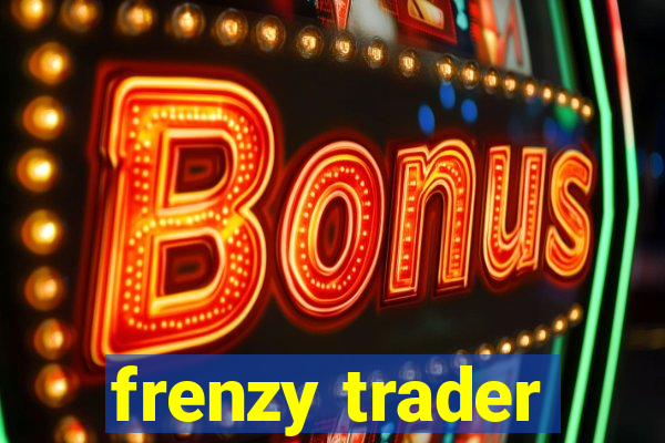 frenzy trader