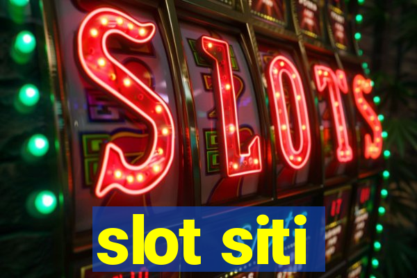 slot siti