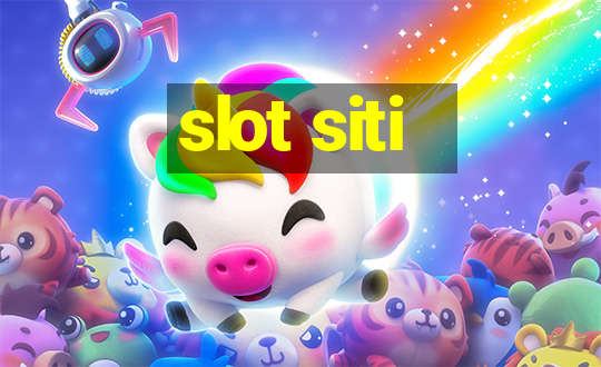 slot siti